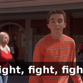 Fight, fight, fight.