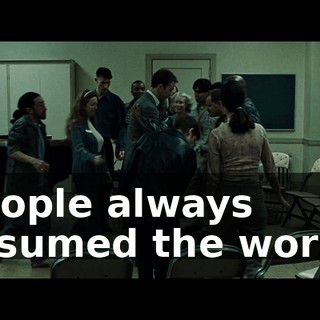 people always assumed the worst.