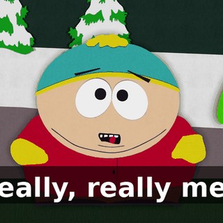 is really, really mean.