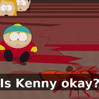 Is Kenny okay?
