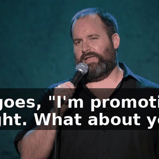 He goes, "I'm promoting a fight. What about you?"