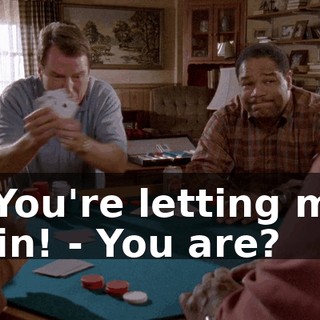 - You're letting me win! - You are?