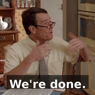 We're done.