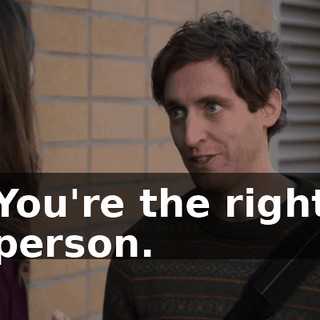 You're the right person.