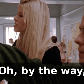 Oh, by the way,