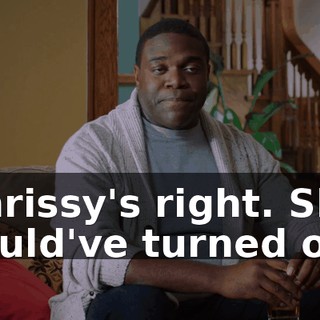 Chrissy's right. She could've turned out