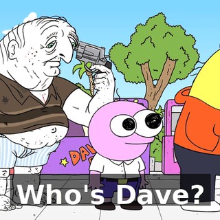 Who's Dave?