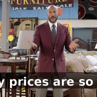 - My prices are so low