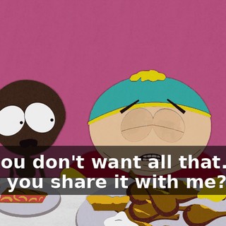 No, you don't want all that. Why don't you share it with me?