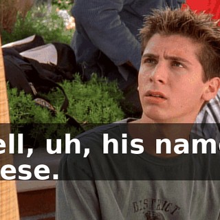 Well, uh, his name's Reese.