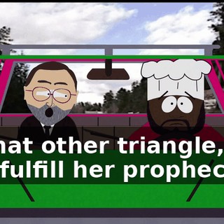 of that other triangle, she will fulfill her prophecy