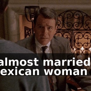 I almost married a Mexican woman