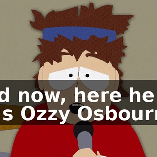 And now, here he is, TV's Ozzy Osbourne!