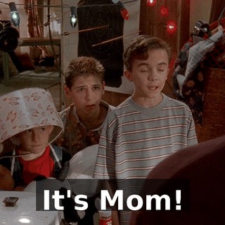 It's Mom!