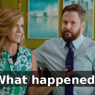 What happened?