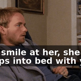 You smile at her, she jumps into bed with you.