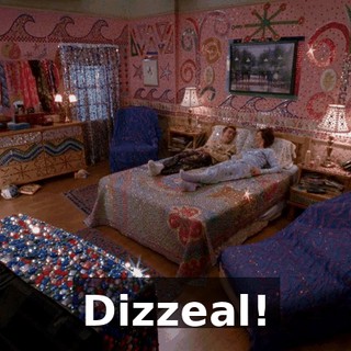 Dizzeal!