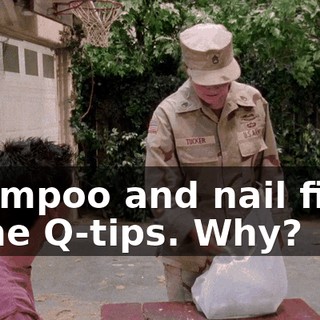 Shampoo and nail files, some Q-tips. Why?