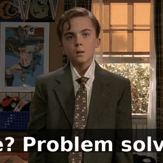 See? Problem solved.