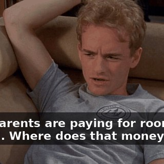 Our parents are paying for room and board. Where does that money go?