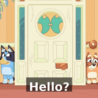 Hello?