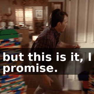 but this is it, I promise.