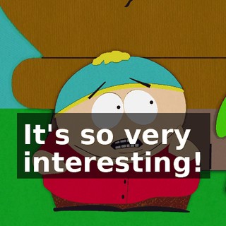 It's so very interesting!