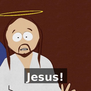 Jesus!