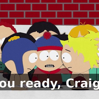 You ready, Craig?