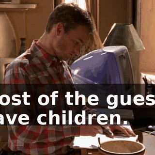 Most of the guests have children.