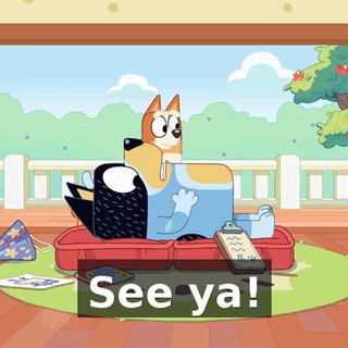 See ya!