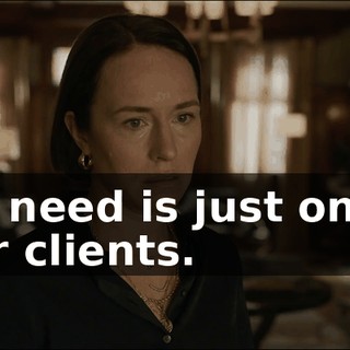 All I need is just one of your clients.