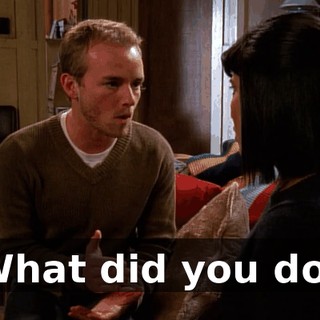 What did you do?