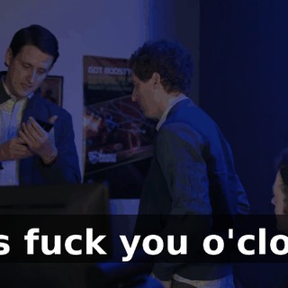 It is fuck you o'clock!
