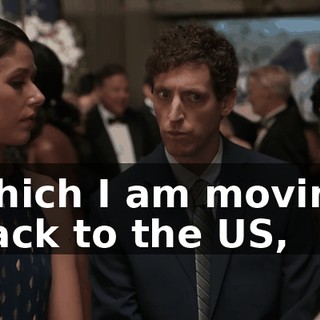 which I am moving back to the US,