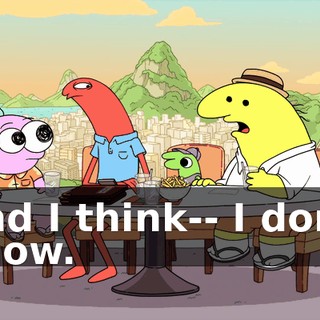 And I think-- I don't know.