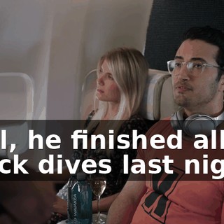 Well, he finished all his check dives last night,