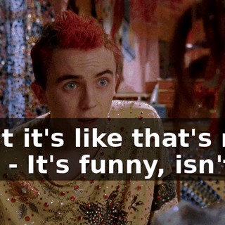 - But it's like that's my job. - It's funny, isn't it?