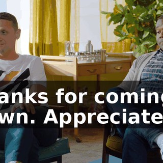 Thanks for coming down. Appreciate it.