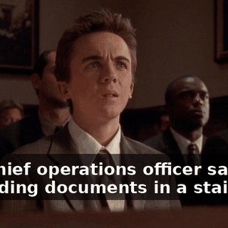 The chief operations officer saw him shredding documents in a stairwell