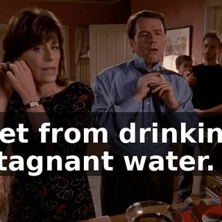 get from drinking stagnant water.