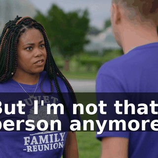 But I'm not that person anymore.