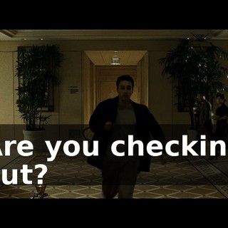 Are you checking out?