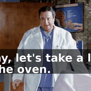 Okay, let's take a look in the oven.