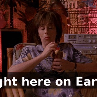 Right here on Earth,
