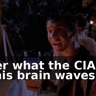 after what the CIA did to his brain waves.