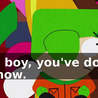 Oh boy, you've done it now.