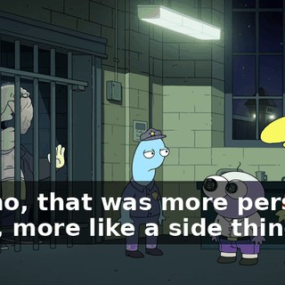 No, no, that was more personal stuff, more like a side thing.
