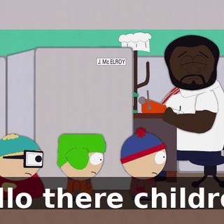 Hello there children!