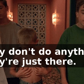 They don't do anything. They're just there.